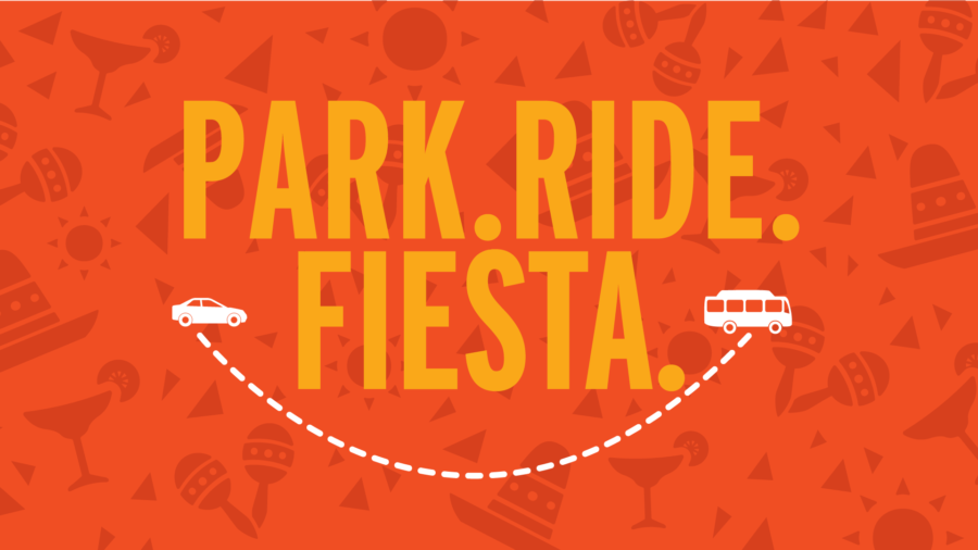 Park. Ride. Celebrate Fiesta with VIA! VIA Metropolitan Transit